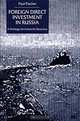 Foreign Direct Investment in Russia: A Strategy for Industrial Recovery, Paul Fischer 