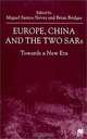 Europe, China and the Two Sars: Towards a New Era, Miguel Santos Neves, Brian Bridges 