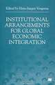 Institutional Arrangements for Global Economic Integration, Hans-Jurgen Vosgerau 