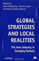 Global Strategies and Local Realities: The Auto Industry in Emerging Markets, John Humphrey, Yveline Lecler, Mario Sergio Salerno 