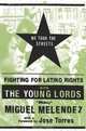 We Took the Streets: Fighting for Latino Rights with the Young Lords, Mickey Melendez 
