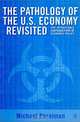 The Pathology of the U.S. Economy Revisited: The Intractable Contradictions of Economic Policy, Michael Perelman 