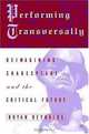 Performing Transversally: Reimagining Shakespeare and the Critical Future, Bryan Reynolds 