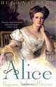 Alice: Princess Andrew of Greece, Hugo Vickers 