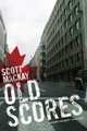 Old Scores (Detective Barry Gilbert, 3), Scott Mackay 
