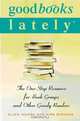Good Books Lately : The One-Stop Resource for Book Groups and Other Greedy Readers, Ellen Moore 