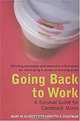 Going Back to Work : A Survival Guide for Comeback Moms, Mary W. Quigley, Loretta E. Kaufman 