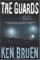 The Guards: A Novel, Ken Bruen 
