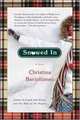 Snowed In : A Novel, Christina Bartolomeo 