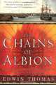 The Chains of Albion : Book Two of the Reluctant Adventures of Lieutenant Martin Jerrold, Edwin Thomas 