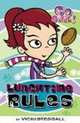 Go Girl! #4: Lunchtime Rules, Vicki Steggall 