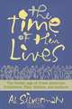 The Time of Their Lives: The Golden Age of Great American Book Publishers, Their Editors and Authors, Al Silverman 