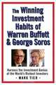 The Winning Investment Habits of Warren Buffett & George Soros, Mark Tier 