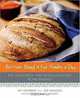 Artisan Bread in Five Minutes a Day: The Discovery That Revolutionizes Home Baking, Jeff Hertzberg, Zoe Francois 
