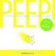 Peep!: A Little Book About Taking a Leap, Maria van Lieshout 
