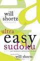 Will Shortz Presents Ultra Easy Sudoku: 300 Wordless Crossword Puzzles, Will Shortz 
