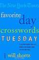 The New York Times Favorite Day Crosswords: Tuesday: 75 of Your Favorite Easy Tuesday Crosswords from the New York Times, 