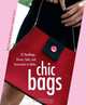 Chic Bags: 22 Handbags, Purses, Totes, and Accessories to Make, Marie Enderlen-Debuisson, Caroline Laisne 