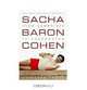 Sacha Baron Cohen: The Unauthorized Biography: From Cambridge to Kazakhstan, Kathleen Tracy 