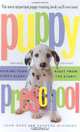 Puppy Preschool: Raising Your Puppy Right - Right from the Start!, John Ross, Barbara McKinney 