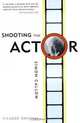 Shooting the Actor, Simon Callow 