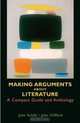 Making Arguments About Literature : A Compact Guide and Anthology, John Schilb 