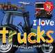 I Love Trucks: Sticker Book, Roger Priddy 