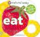 Natural Baby Eat, Roger Priddy 