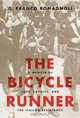 The Bicycle Runner: A Memoir of Love, Loyalty, and the Italian Resistance, G. Franco Romagnoli 