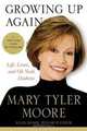 Growing Up Again: Life, Loves, and Oh Yeah, Diabetes, Mary Tyler Moore 