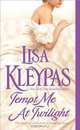 Tempt Me at Twilight, Lisa Kleypas 