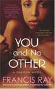 You and No Other, Francis Ray 