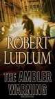 The Ambler Warning, Robert Ludlum 