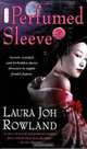 The Perfumed Sleeve (Sano Ichiro Mysteries), Laura Joh Rowland 