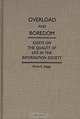 Overload and Boredom: Essays on the Quality of Life in the Information Society (Contributions in Sociology), Orrin E. Klapp 