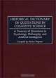 Historical Dictionary of Quotations in Cognitive Science: A Treasury of Quotations in Psychology, Philosophy, and Artificial Intelligence, Morton Wagman 