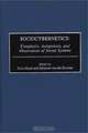 Sociocybernetics : Complexity, Autopoiesis, and Observation of Social Systems (Contributions in Sociology), Felix Geyer, Johannes van der Zouwen 