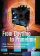From Daytime to Primetime : The History of American Television Programs, James Roman 
