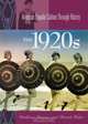 The 1920s (American Popular Culture Through History), Kathleen Drowne 