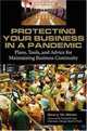 Protecting Your Business in a Pandemic: Plans, Tools, and Advice for Maintaining Business Continuity, Geary W. Sikich 