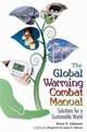 The Global Warming Combat Manual: Solutions for a Sustainable World, Bruce E. Johansen 