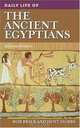 Daily Life of the Ancient Egyptians: Second Edition (The Greenwood Press Daily Life Through History Series), Bob Brier, Hoyt Hobbs 