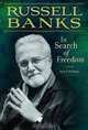 Russell Banks: In Search of Freedom, Kevin T. McEneaney 
