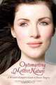 Outsmarting Mother Nature: A Woman