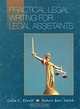 Practical Legal Writing for Legal Assistants, Celia Elwell, Robert Barr Smith 