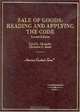 Sale of Goods: Reading and Applying the Code (American Casebook Series), Carol L. Chomsky 