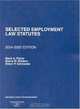 Selected Employment Law Statutes: 204-2005 edition, MacK A. Player 