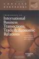 Principles of International Business Transactions (The Concise Hornbook Series) (Hornbook Series Student Edition), Ralph H. Folsom, Michael W. Gordon, John A. Spanogle 