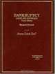 Bankruptcy, Cases And Materials, Margaret Howard 