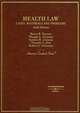 Health Law, Cases, Materials and Problems, Barry R. Furrow, Thomas L. Greaney, Sandra H. Johnson, Timothy S. Jost, Robert L. Schwartz 